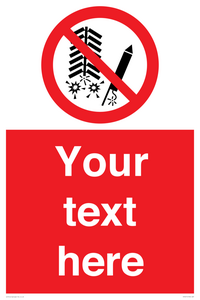 Custom prohibition Do not set off fireworks